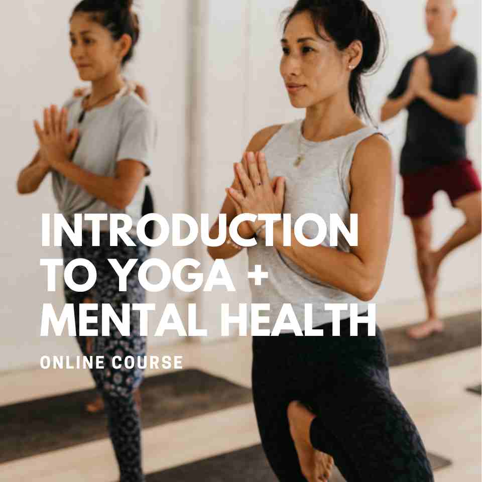 Introduction to Yoga and Mental Health